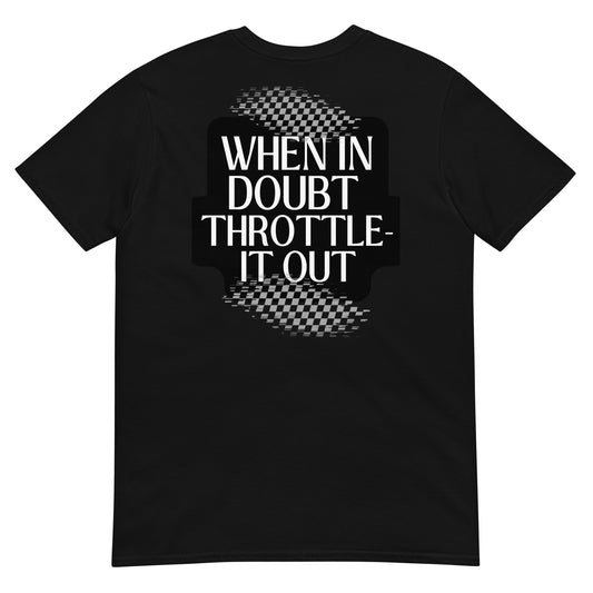 Throttle it out tshirt